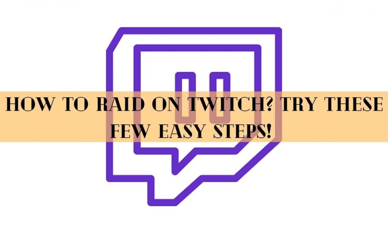 how to raid on twitch